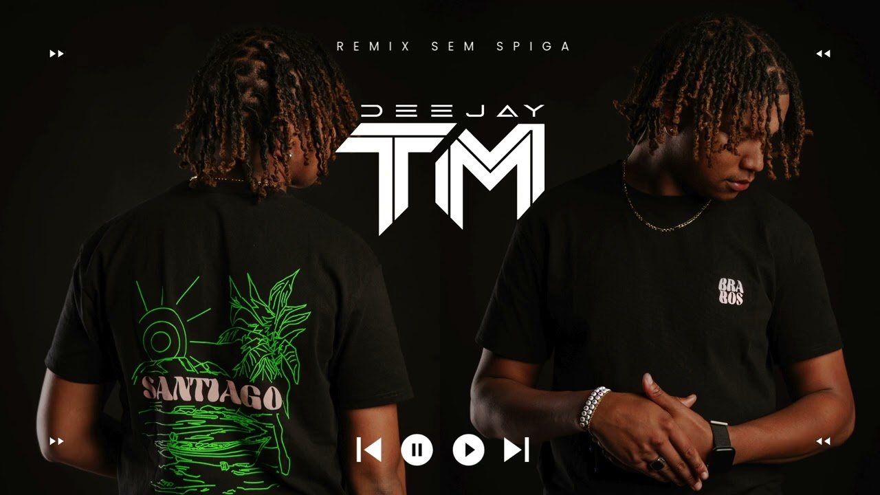 DEEJAY TM: Remix Sem Spiga