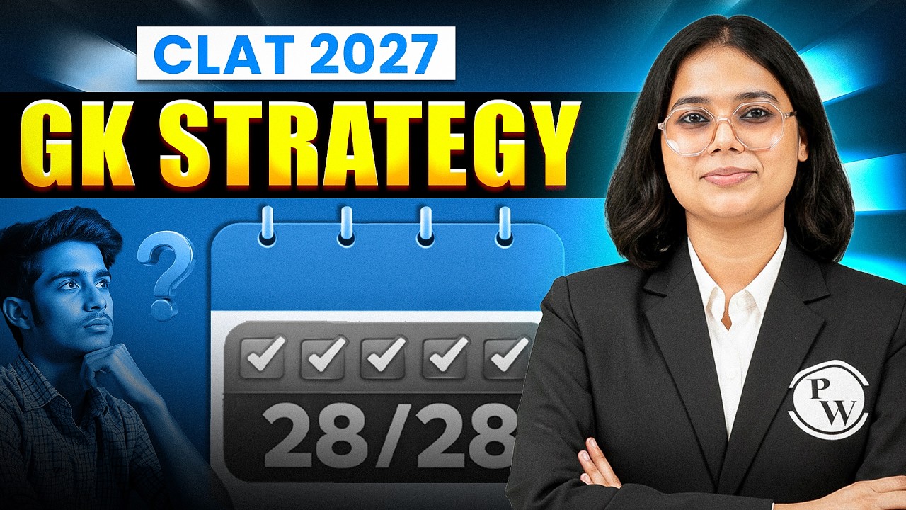 CLAT 2027 Current Affairs Strategy | How to Score 28/28 in GK Section?