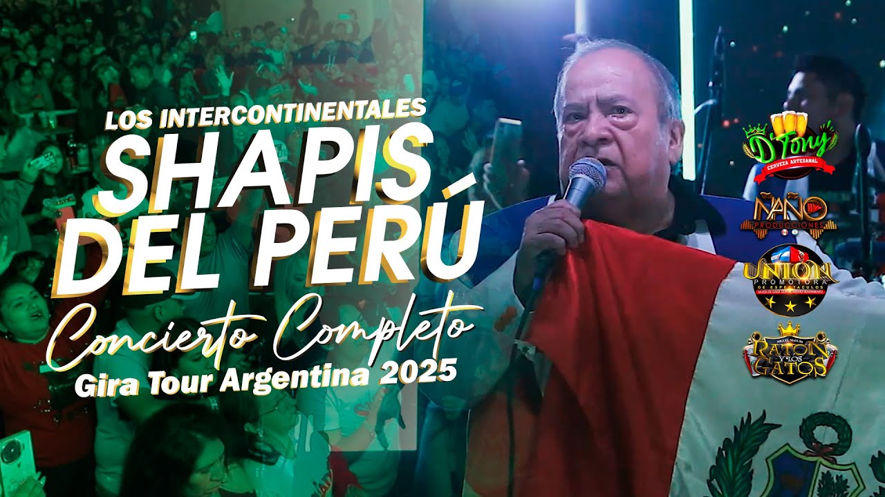 LOS SHAPIS DEL PERÚ - Concierto en Argentina (EN VIVO) | Promotora Unión