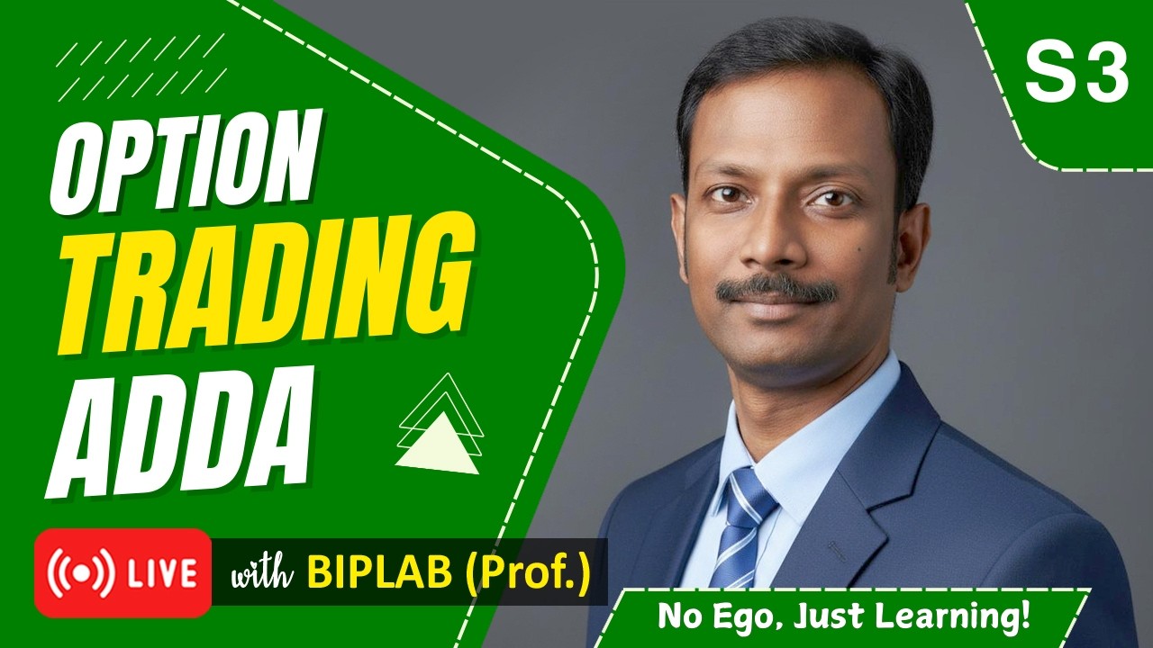 Option Trading Adda #live3 - Option Trading Basics (Part-2) with Biplab 🎯