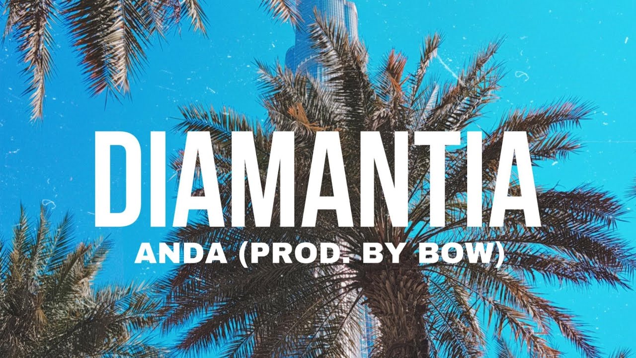 Anda - Diamantia (Prod. by Bow)