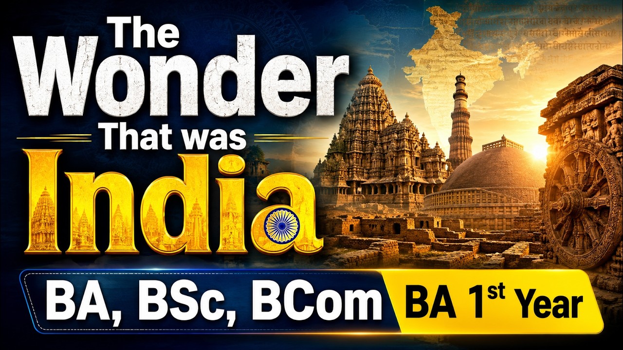 4. English Language | BA, BSc, BCom 1st Year | #The_Wonder_That_was_India, #A. L. Basham, #english