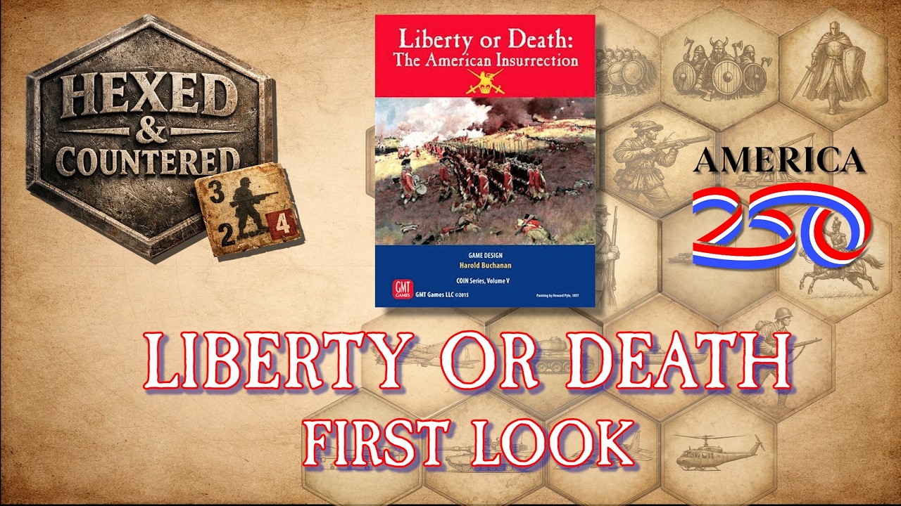 Liberty or Death (GMT Games) | Специальный первый взгляд к 250-летию США