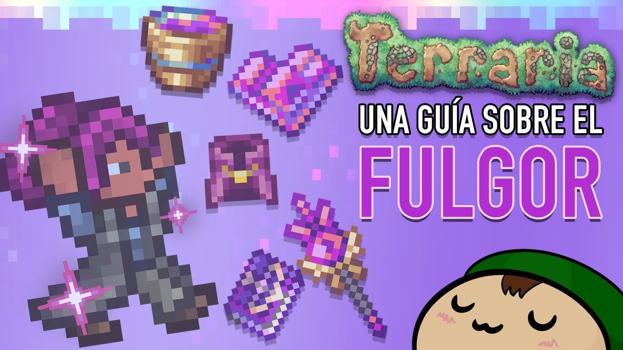 Una Guía Sobre el Fulgor | Terraria 1.4.4