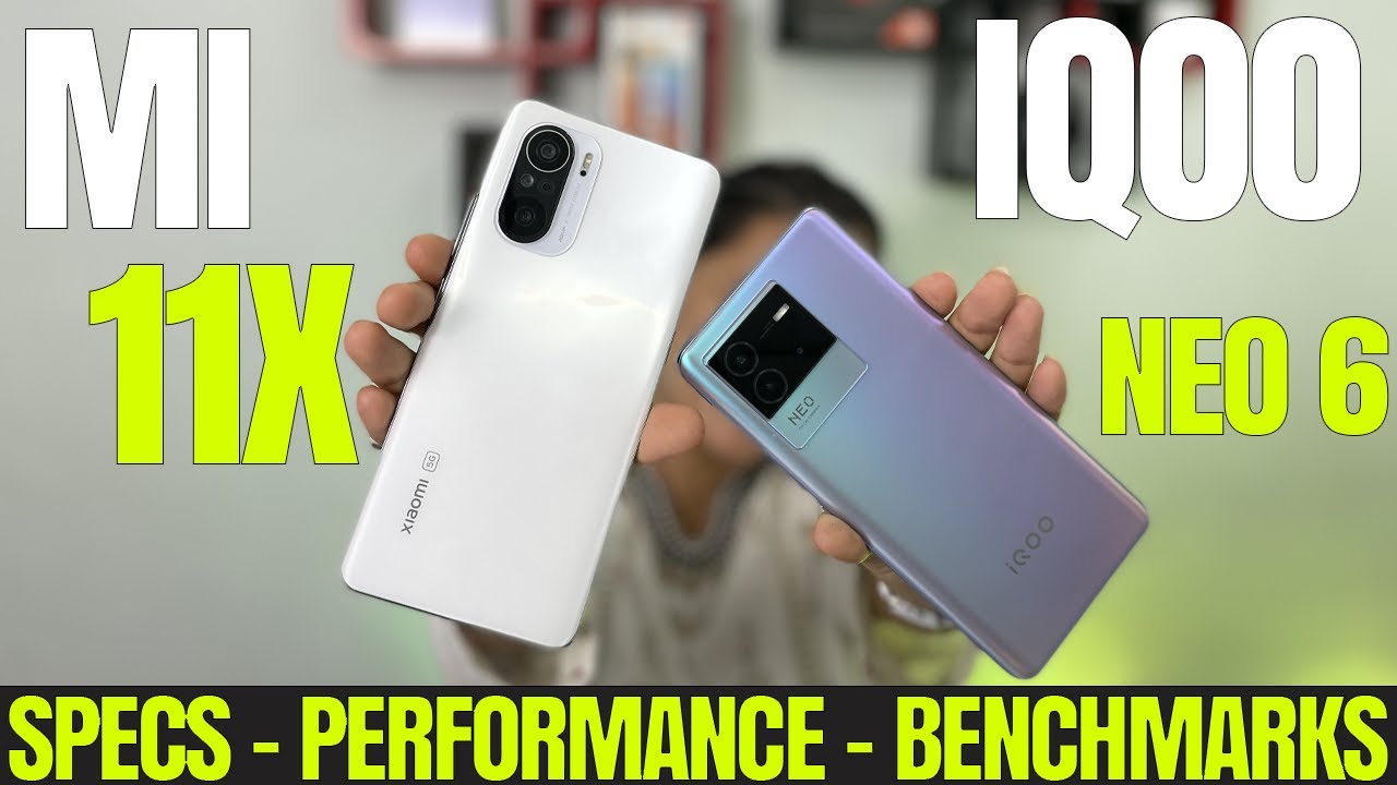 IQOO NEO 6 vs MI 11x Specs & Benchmarks Side By Side Comparison | Best Gaming Phone Under 30,000 ?