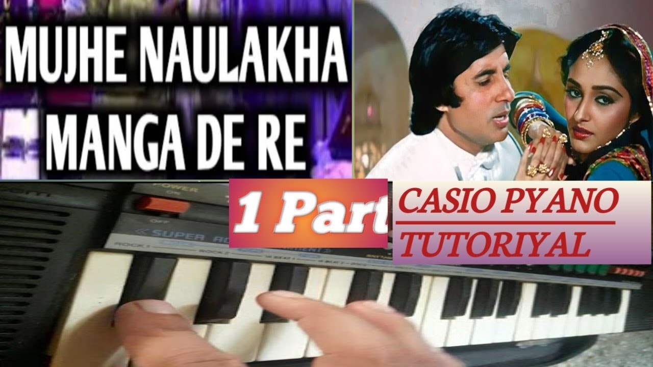 Mujhe Naulakha Manga de//1 Music Part//(Sharabi) Pyano Casio Tutoriyal