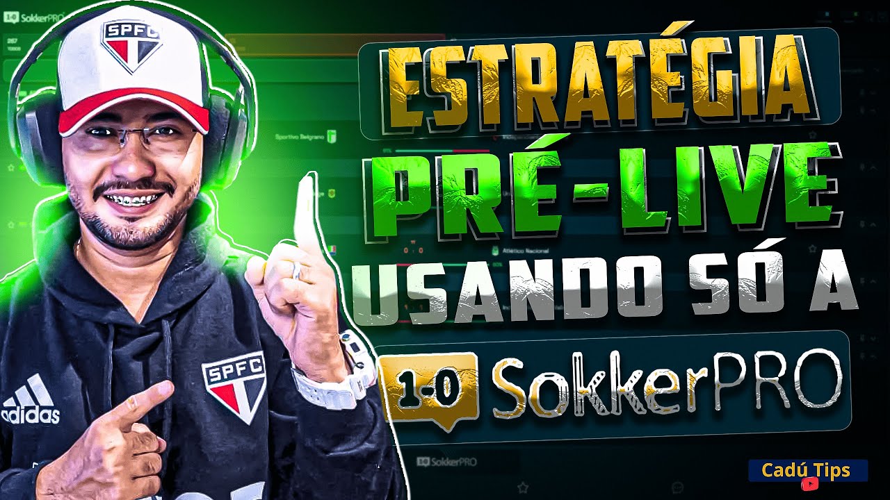 Estrat&eacute;gia Pr&eacute;-Live Perfeita Usando S&oacute; a SokkerPro 🔥 - Cad&uacute; Tips