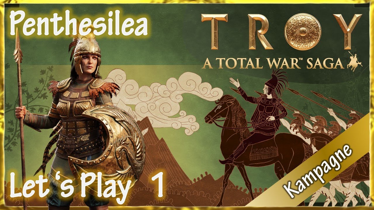 Let's Play Total War Saga Troy: Penthesilea (Deutsch | HD | Kampagne) #1
