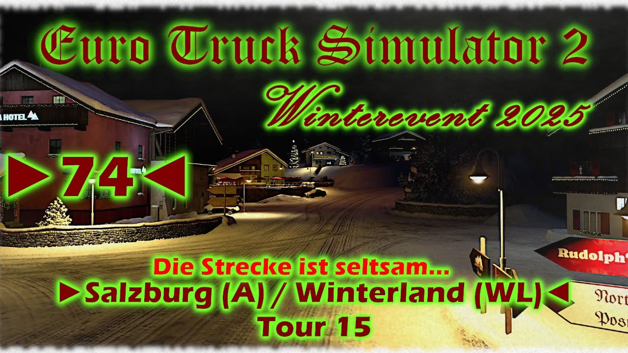 Euro Truck Simulator 2 - Events - Deutsch - Let´s Play - Winterevent 2025 - ►74◄