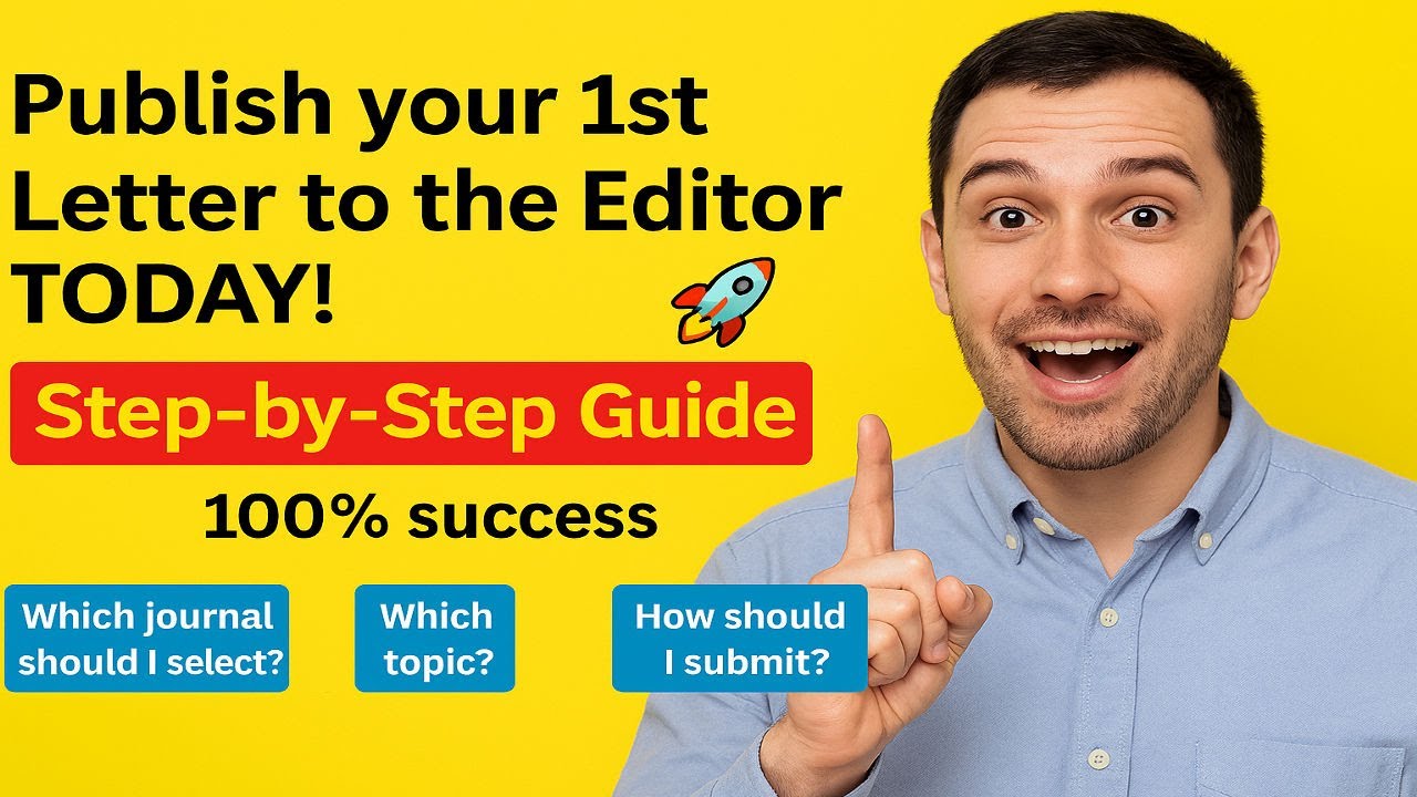 Easy Medical Journal Publication for Beginners: Learn to Publish Letter to the Editor (LTEs)! 👍📚