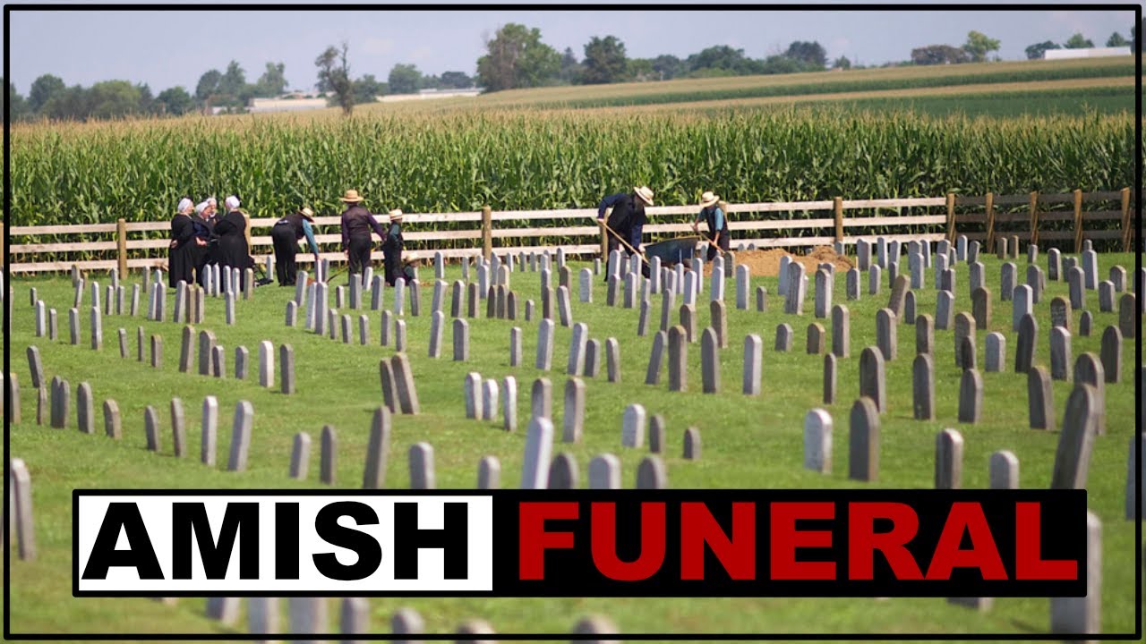 Amish Funerals. Why the empty graves?