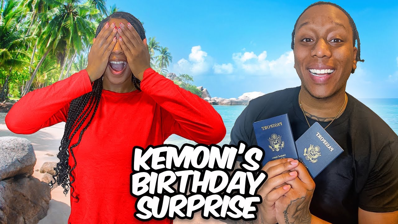 SURPRISING KEMONI WITH HER FIRST VACATION ON HER 23RD BIRTHDAY *EMOTIONAL*