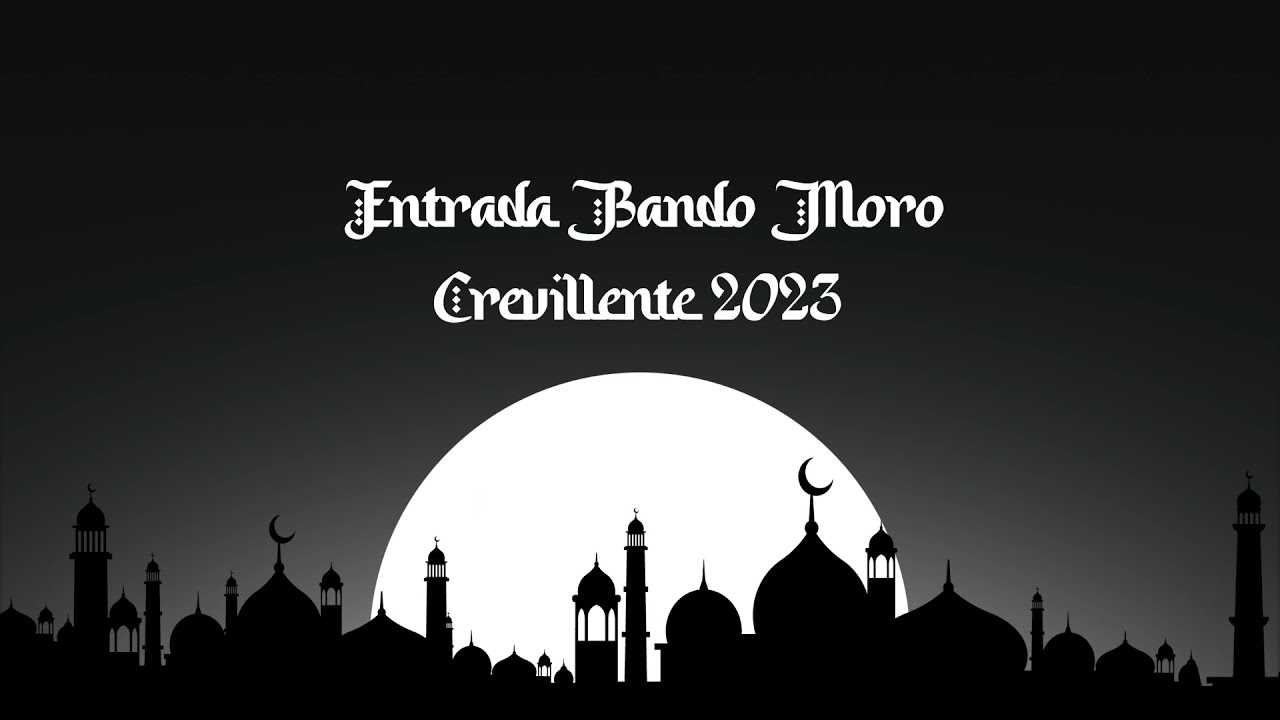 Entrada Bando Moro | Crevillente 2023