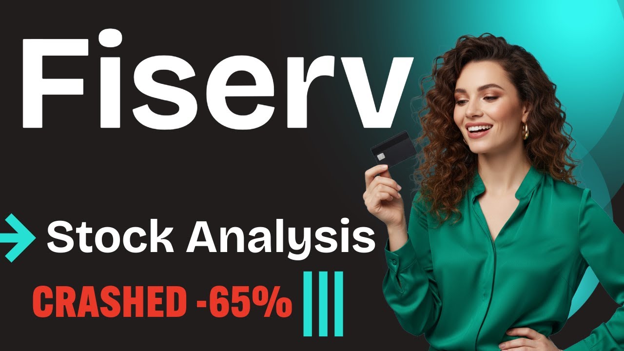 Fiserv Stock CRASHED 66% &mdash; Stock Analysis