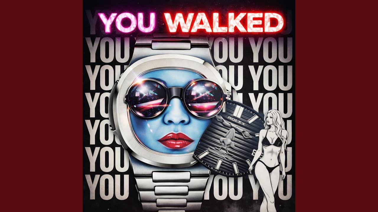 You walked