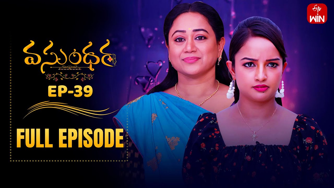 Vasundara | 9th July 2025  | Full Episode No 39 | ETV Telugu