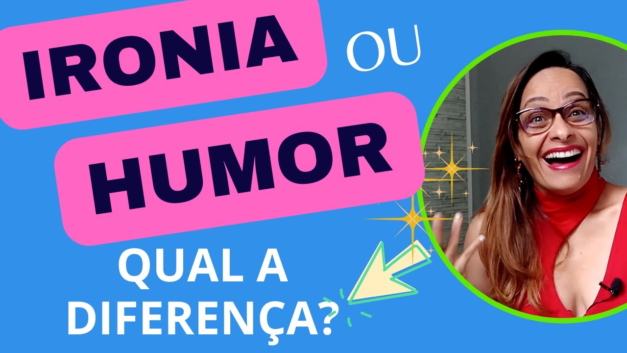 IRONIA x HUMOR | Qual a diferença? | AULA de português
