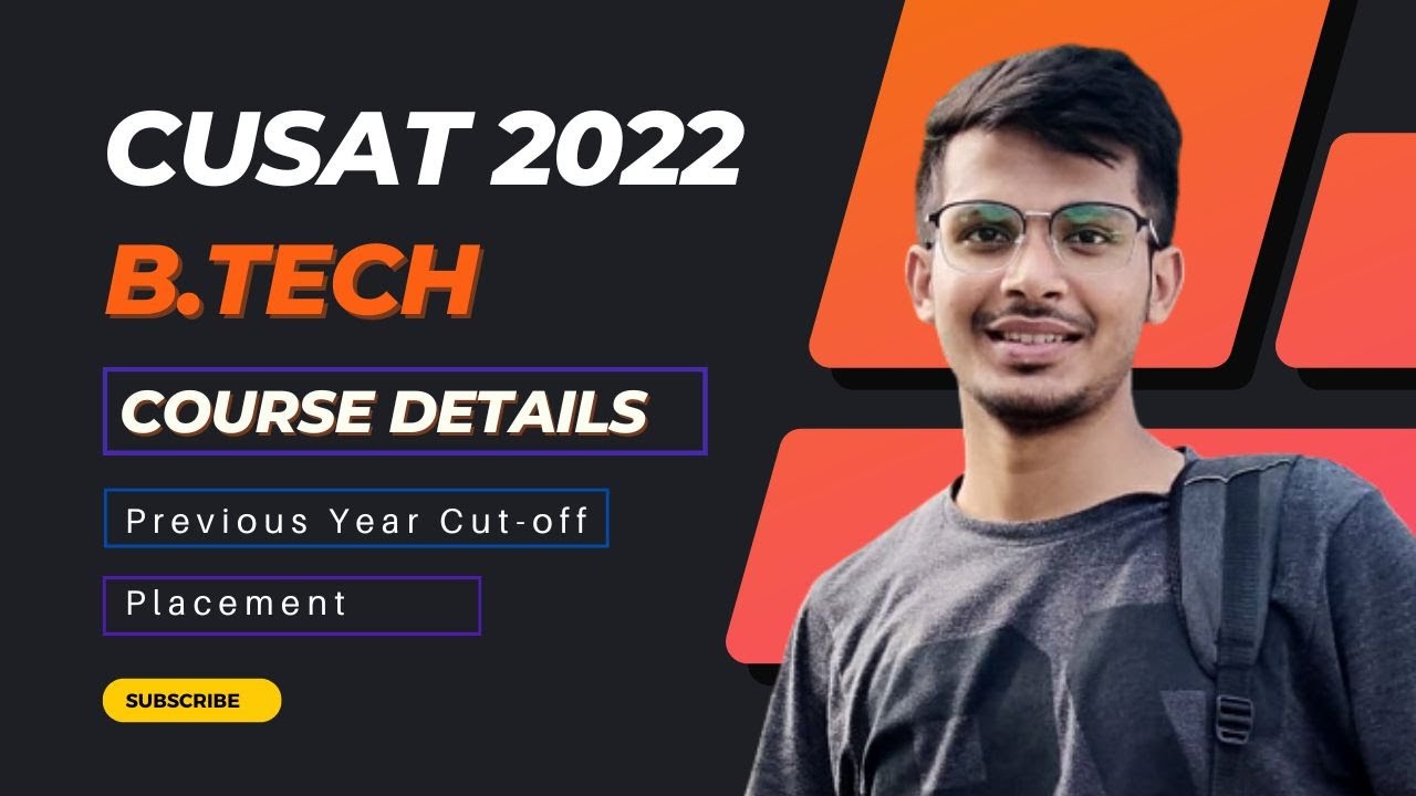 CUSAT 2022 B.Tech Course Details✨ | Previous year Cut-off | Placement | Detailed Explanation 🔥
