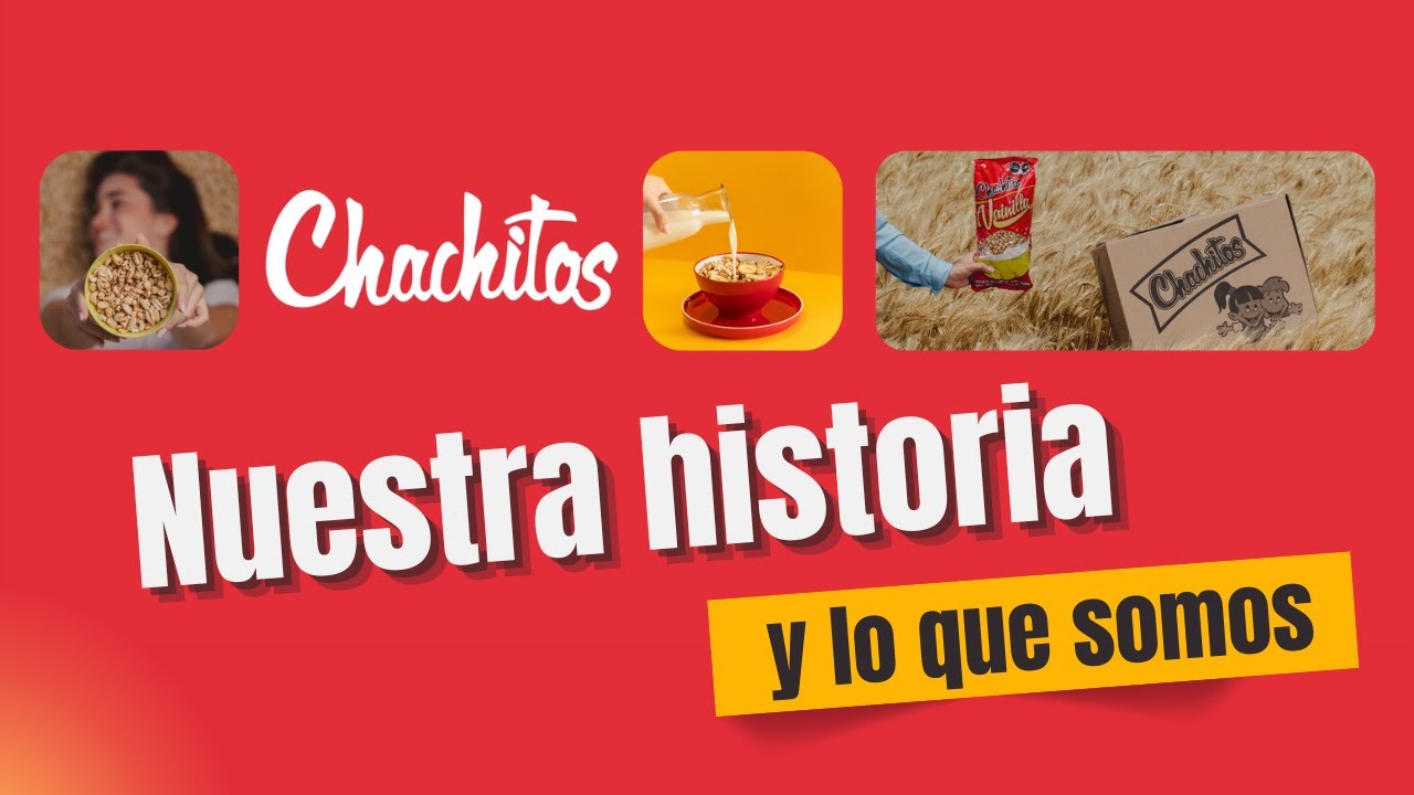 Desde 1955, alimentando momentos | Chachitos