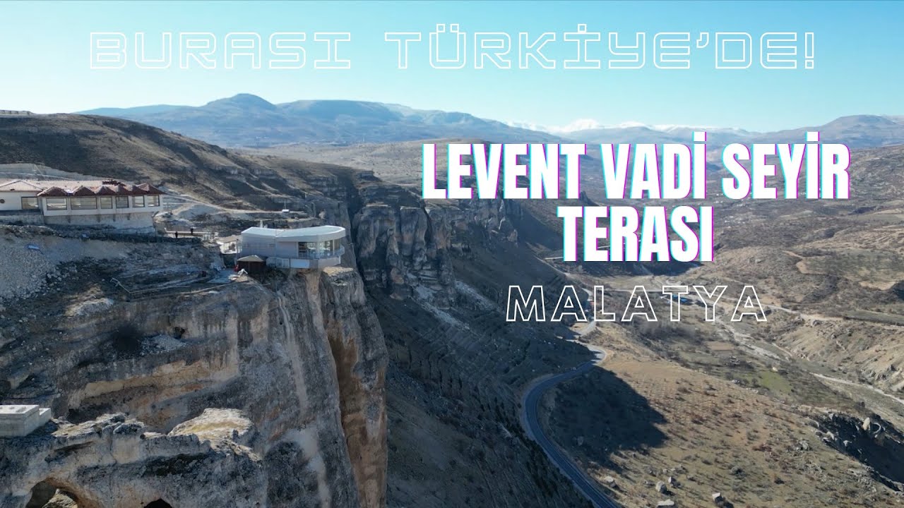 #Malatya #Levent #Vadisi'nde G&ouml;ky&uuml;z&uuml;nde #Seyir #Terası: Unutulmaz Bir Manzarada #Drone U&ccedil;urduk!