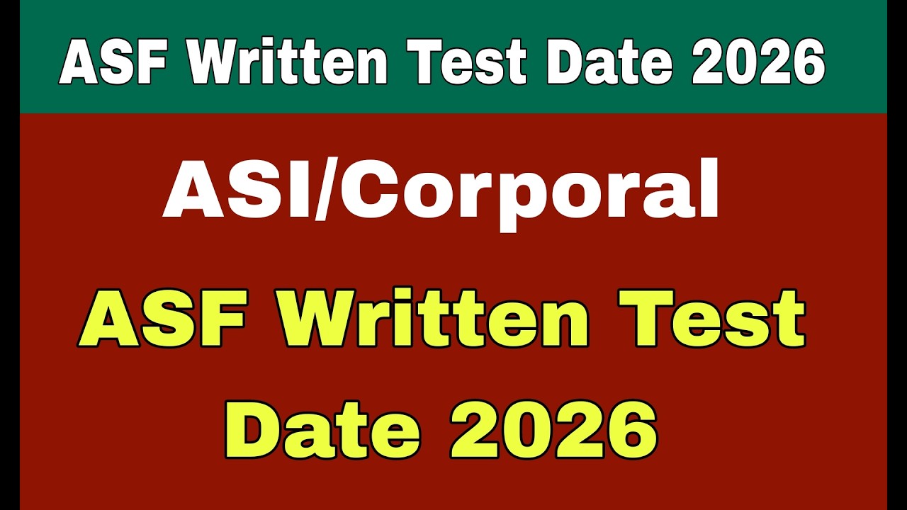 Airport Security Force ASI/ Corporal Written Test Date Update 2026/ASF Written Test Syllabus 2026