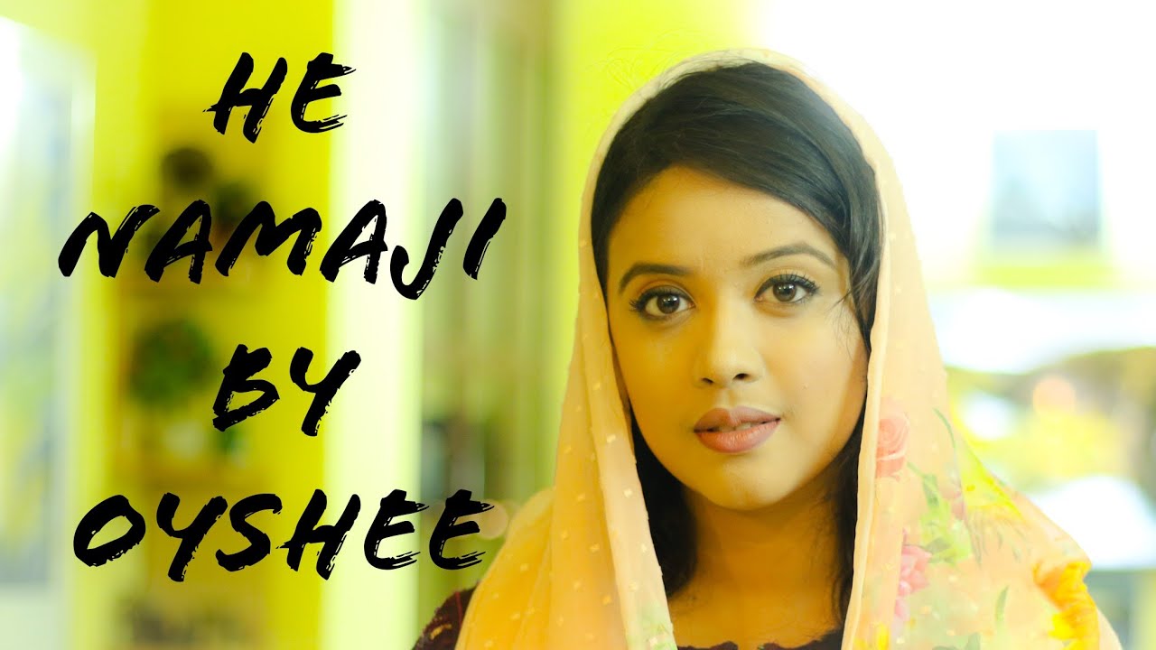 He Namazi | হে নামাজী | Oyshee | Nazrul Geeti | Islamic song