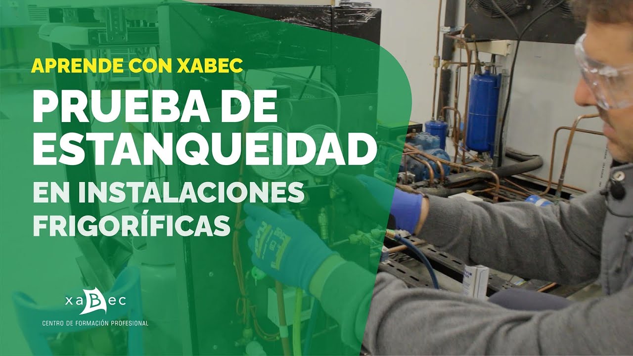 Prueba de estanqueidad en instalaciones frigor&iacute;ficas