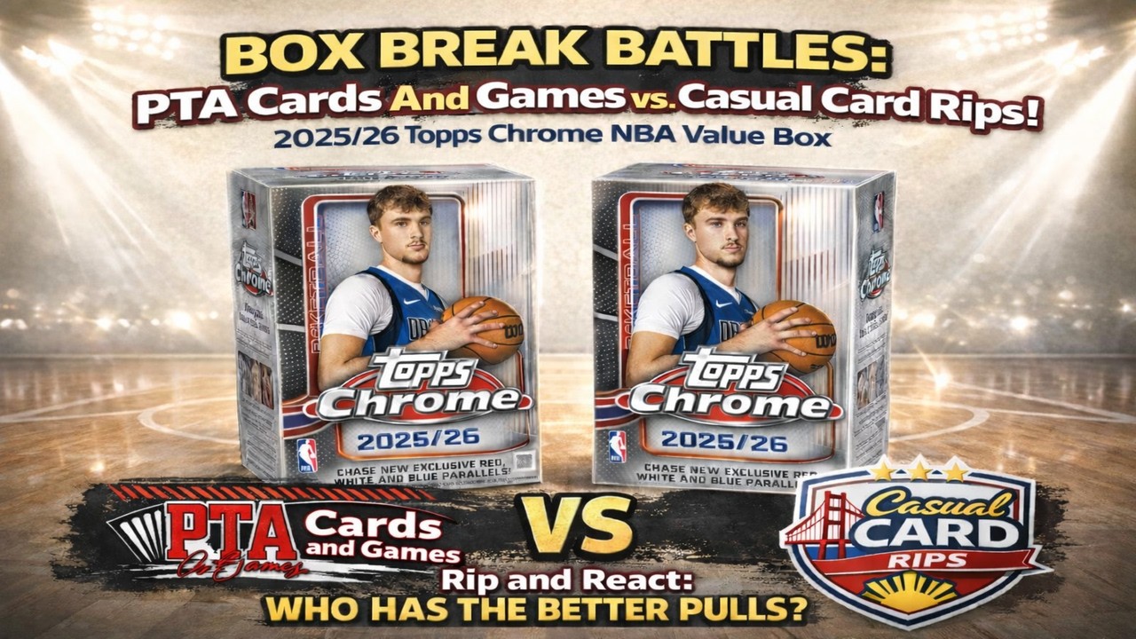 Rip And React: BOX BATTLES with PTA Cards and Games feat Topps Chrome 25/26 Value Box