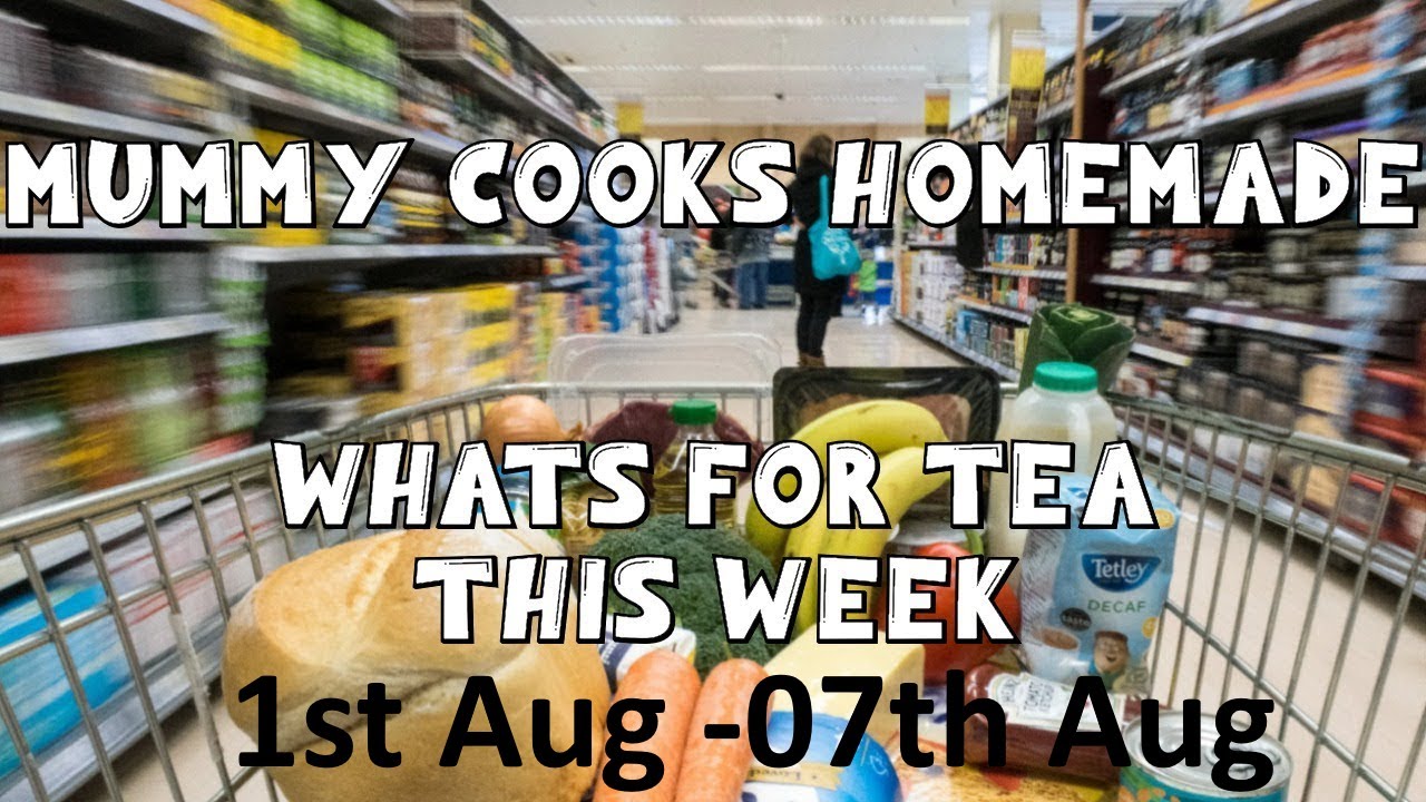 What's for tea this week? (1st Aug -07th Aug) 2022 | Cook with Me And Meal Plan #mealplan #food