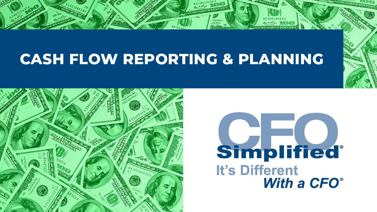 Cash Flow Reporting & Planning