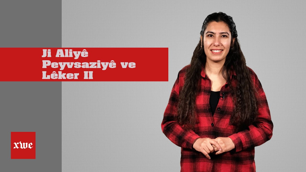 Rêzedersên Kurmancî 21 -Ji Aliyê Peyvsaziyê ve Lêker II