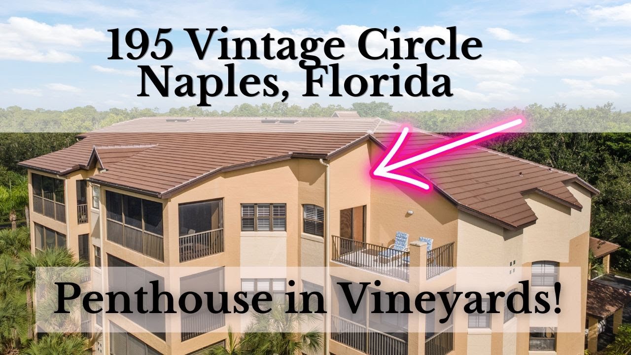 Naples Penthouse for Sale Under $600K | The Vineyards