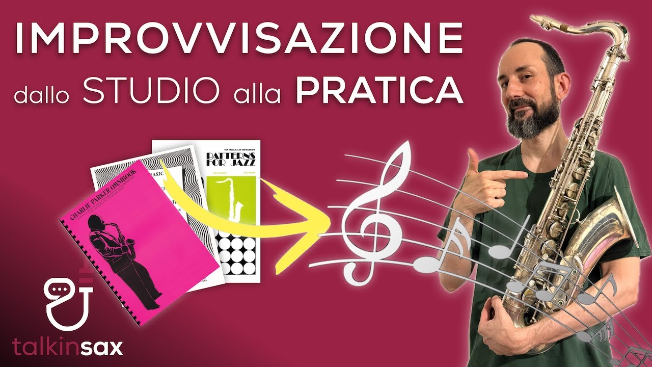 SAX IMPROVVISAZIONE dallo STUDIO alla PRATICA