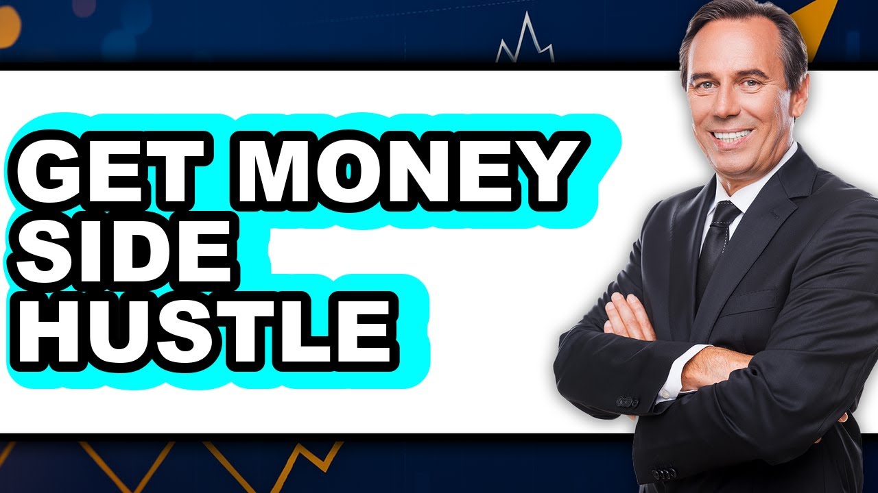 How to Get Money Side Hustle (UPDATED 2025)