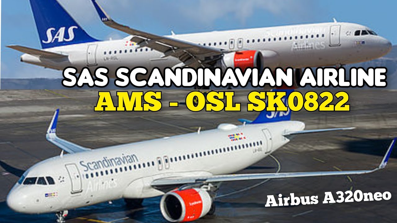 SAS Scandinavian Airline flight SK0822 | Amsterdam (AMS) to Oslo (OSL) | Airbus A320neo