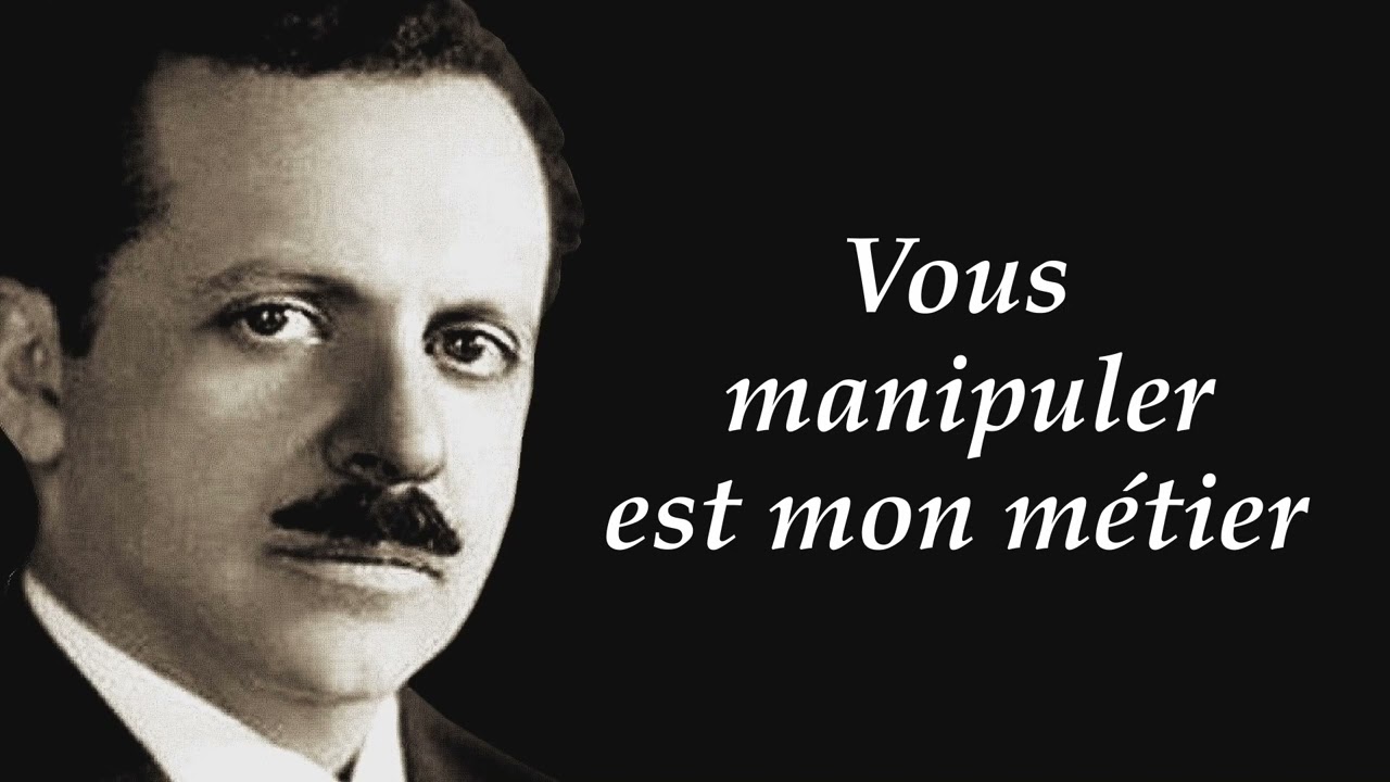 Mon m&eacute;tier : vous manipuler - Edward Bernays