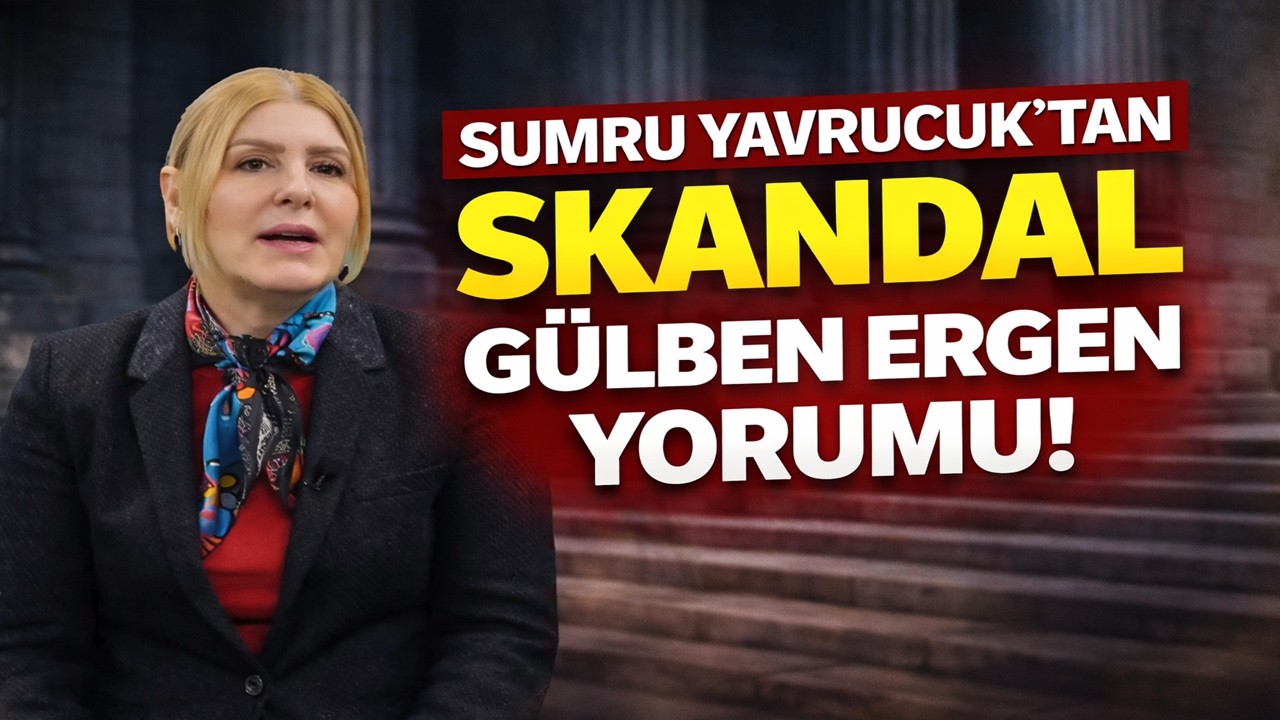 SUMRU YAVRUCUK&rsquo;tan Skandal G&uuml;lben Ergen Yorumu!