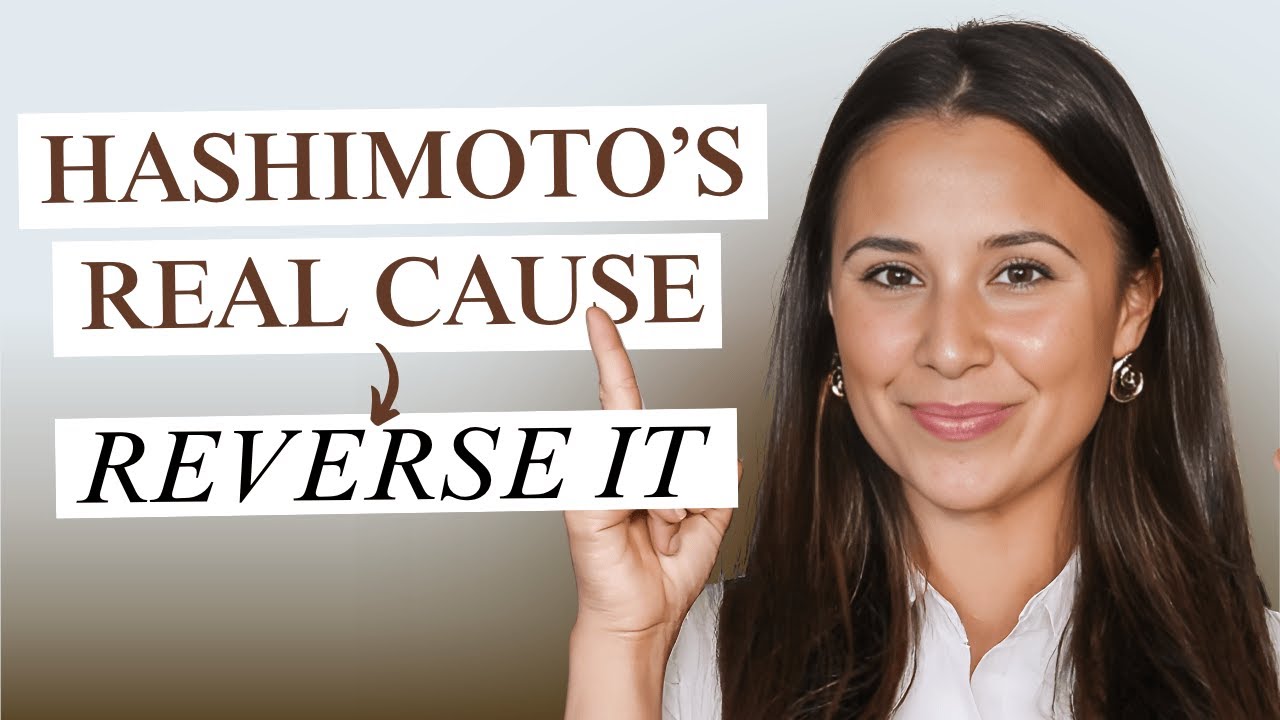 The ROOT CAUSE of Hashimoto's and How to Reverse It
