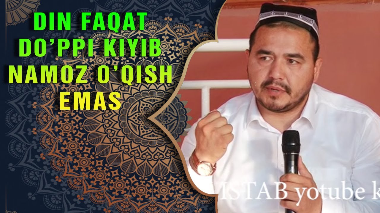 SHUKURULLOH DOMLA   din faqat do'ppini kiyib namoz  o'qish emas!