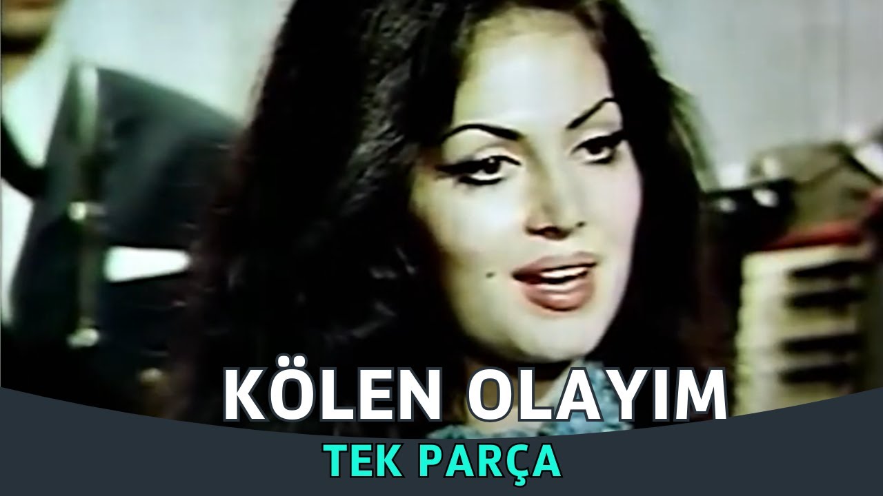 Kölen Olayım | Türkan Şoray Eski Türk Filmi