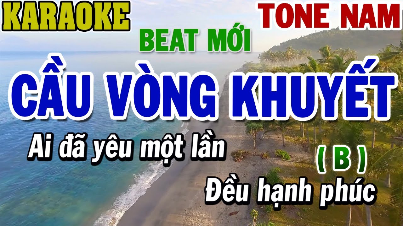 Karaoke Cầu Vòng Khuyết Tone Nam ( B ) | Karaoke Beat | 84