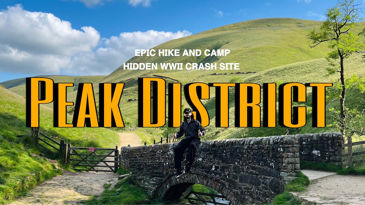 Epic Peak District Adventure: Hiking, Camping & a WWII Plane Crash Site!