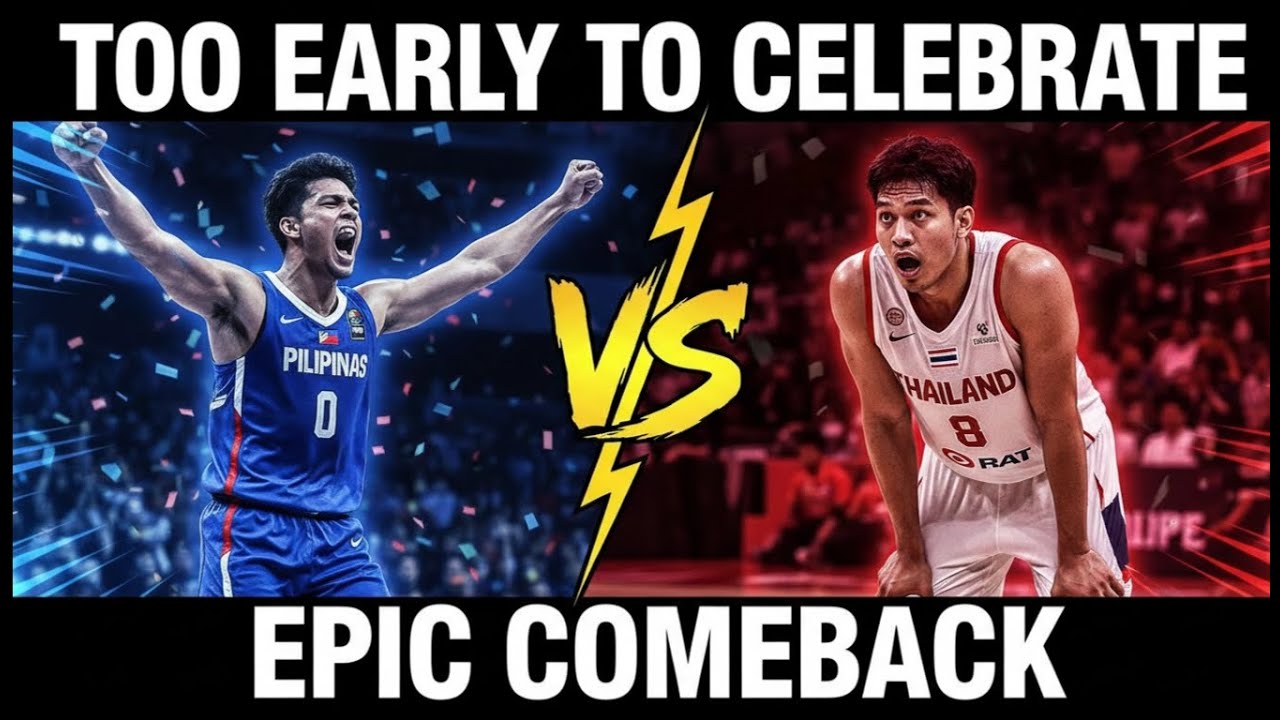 TOO EARLY TO CELEBRATE: Gilas Pilipinas Shocks Thailand in Epic Comeback