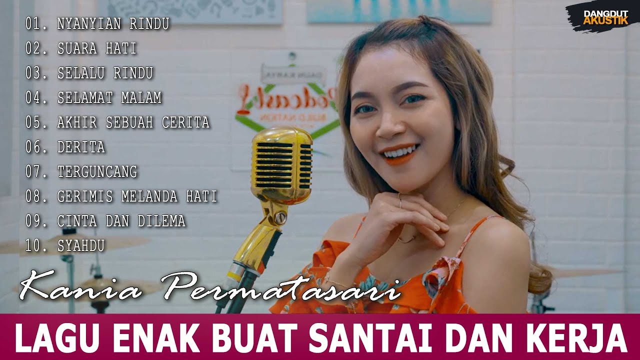Kania Permatasari Full Album Cover Enak Didengar Saat Santai dan Kerja #dangdutakustik