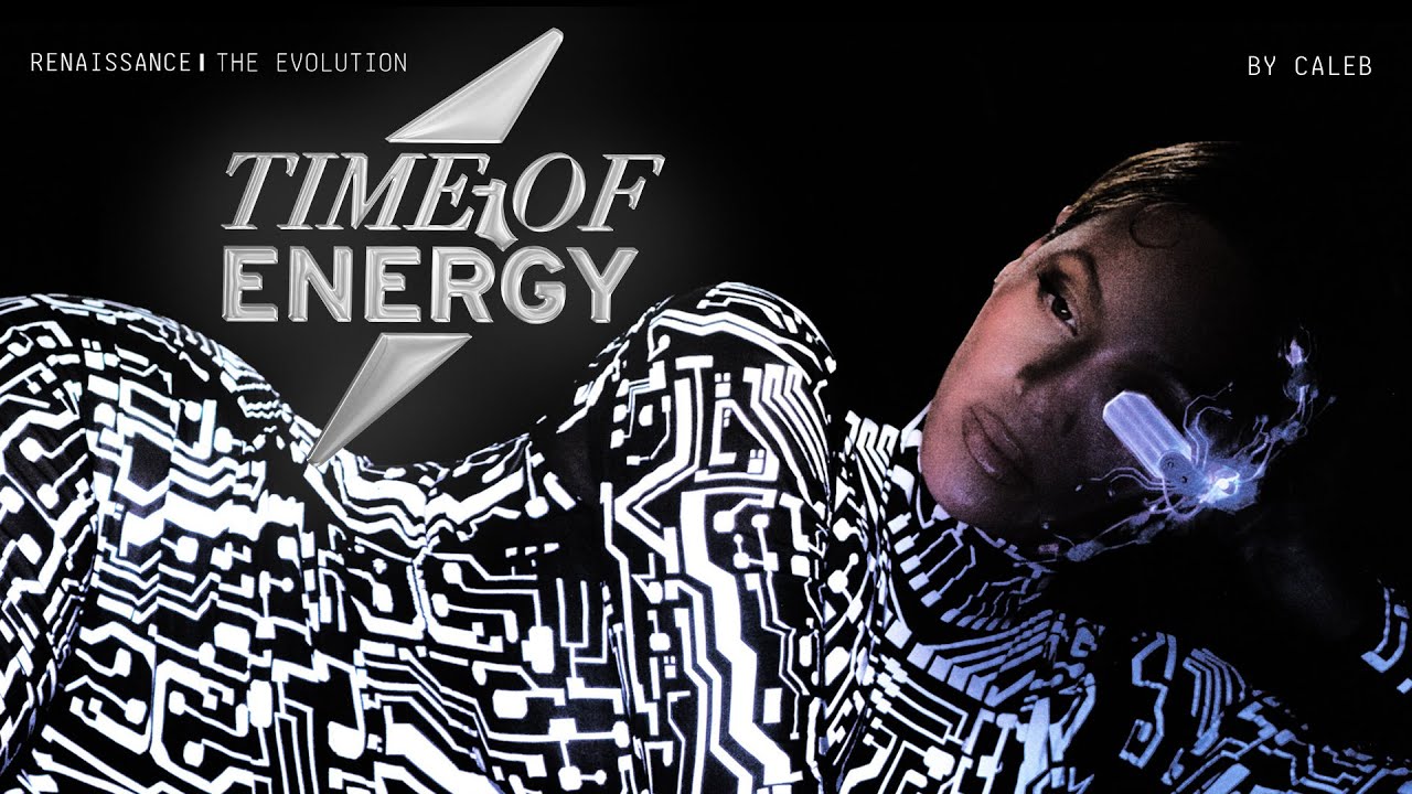 Beyoncé & BEAM - TIME OF ENERGY | RENAISSANCE: THE EVOLUTION BY CALEB