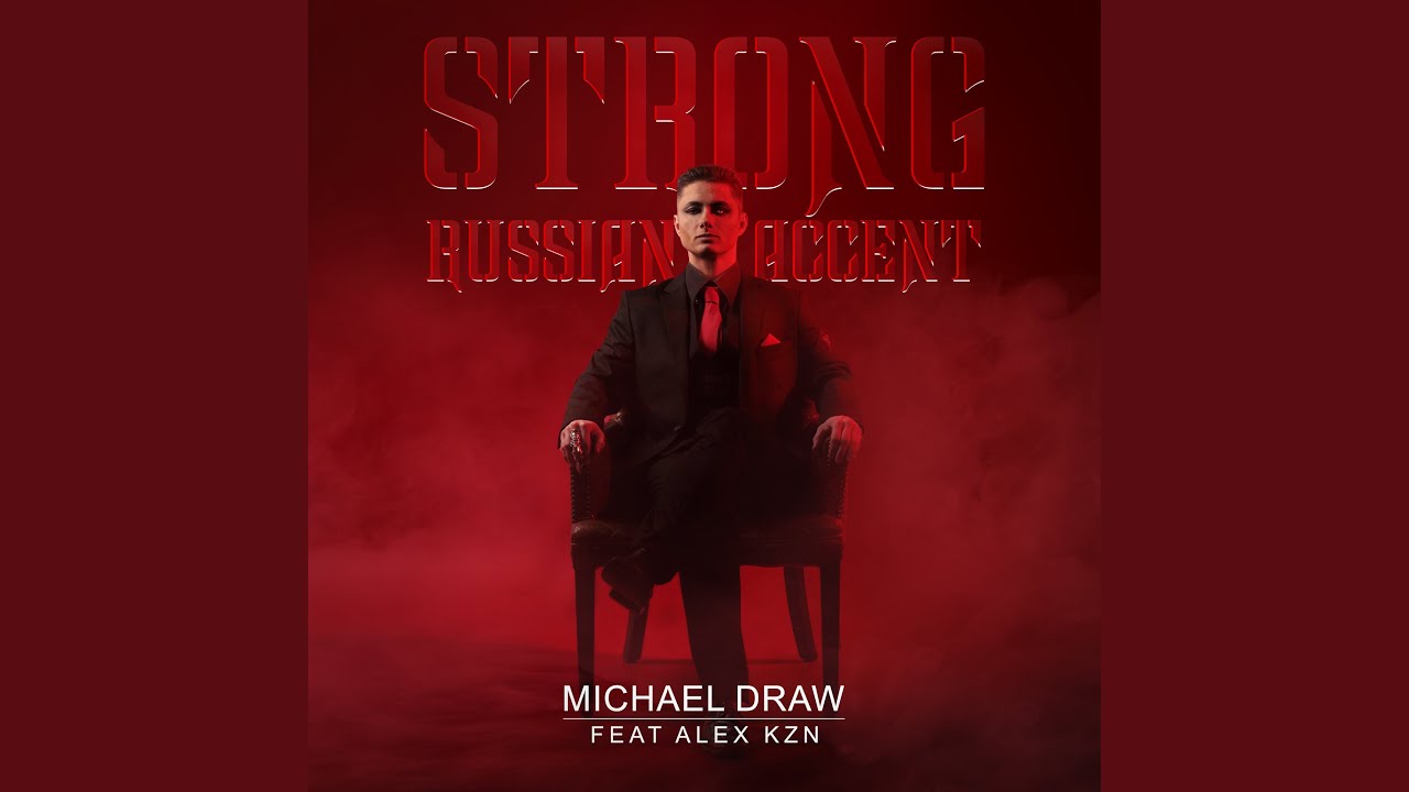Strong Russian Accent