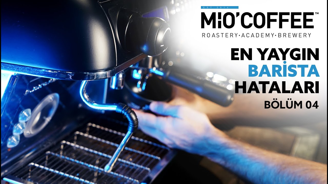 MİO COFFEE - En Yaygın Barista Hataları - Bölüm 04