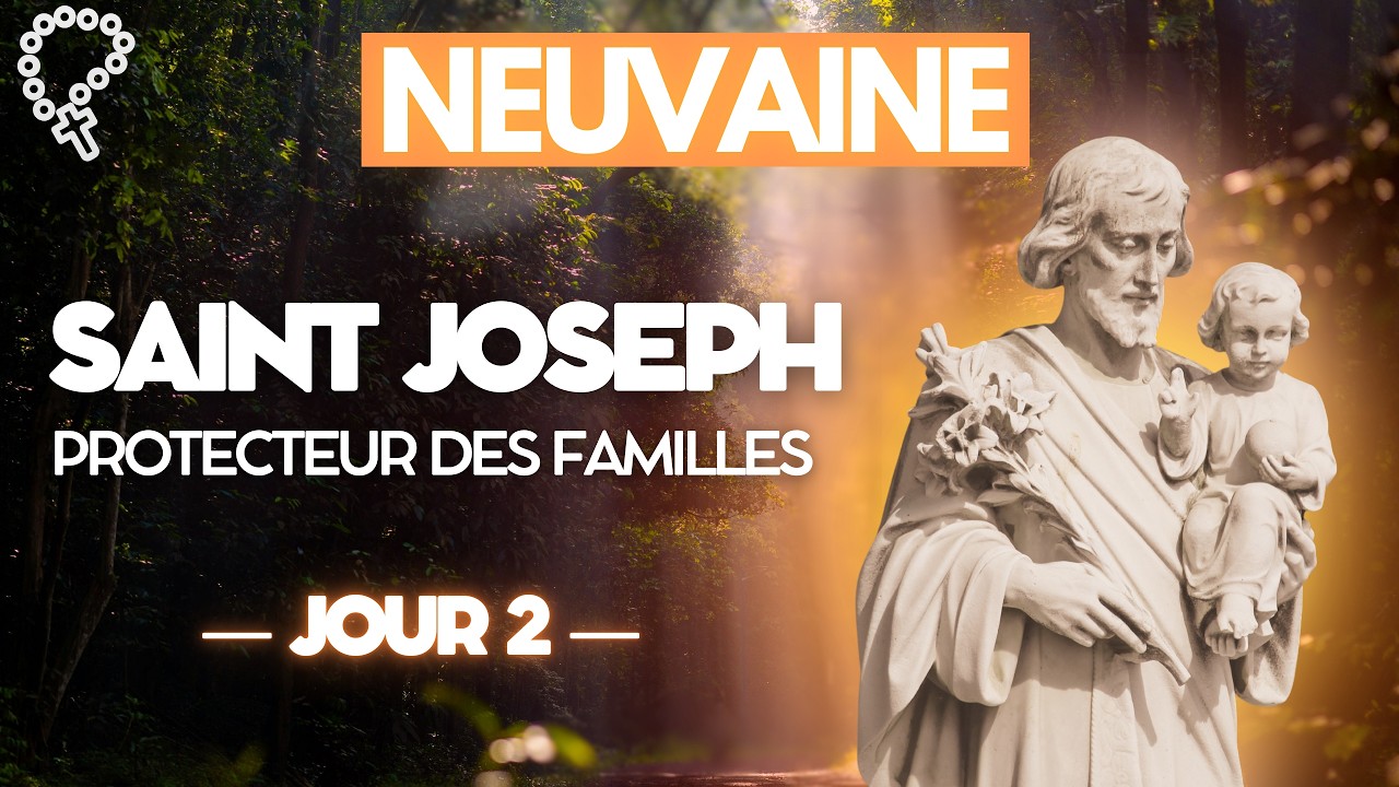 NEUVAINE À SAINT JOSEPH – Jour 2 | Prier pour nos familles