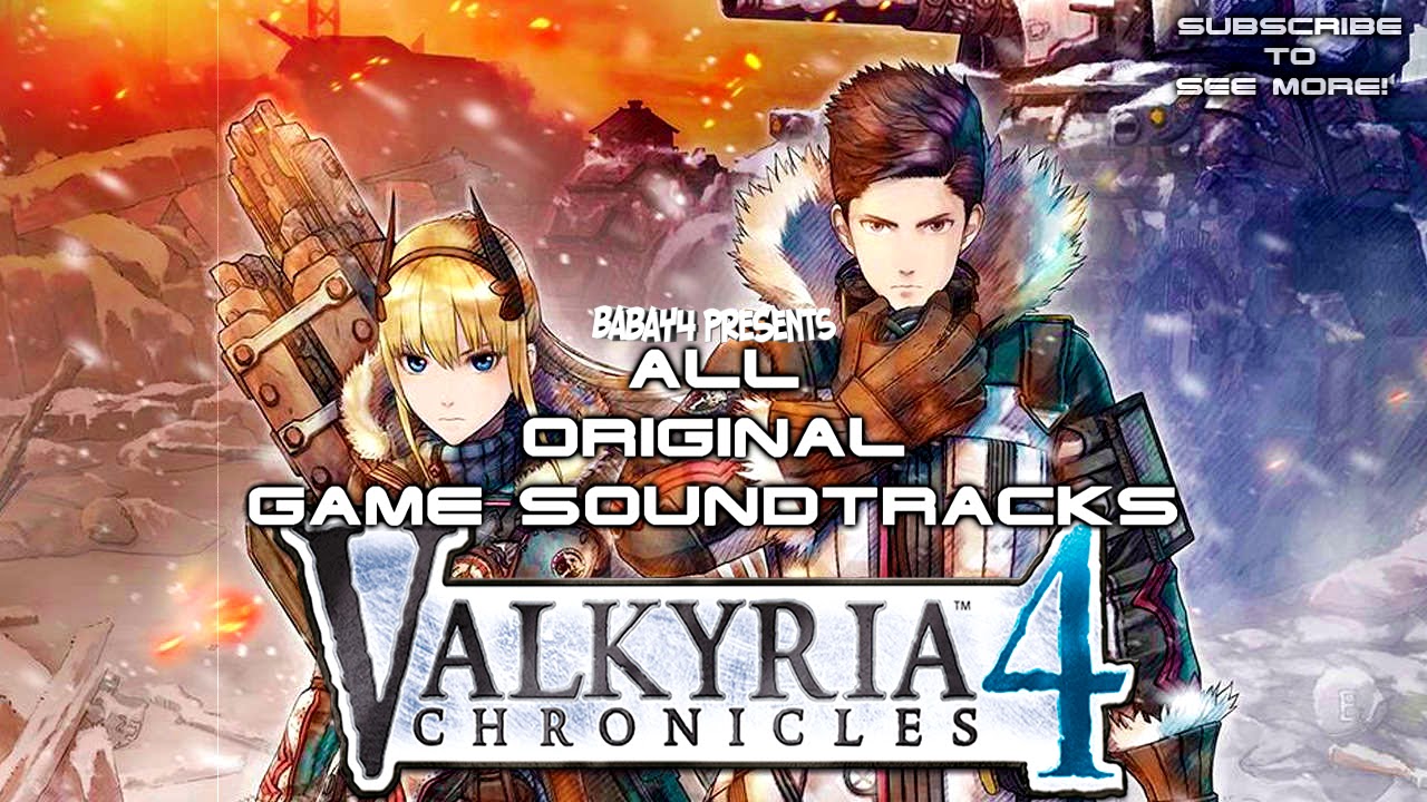 Valkyria Chronicles 4 - OST game soundtracks (Full) by Hitoshi Sakimoto