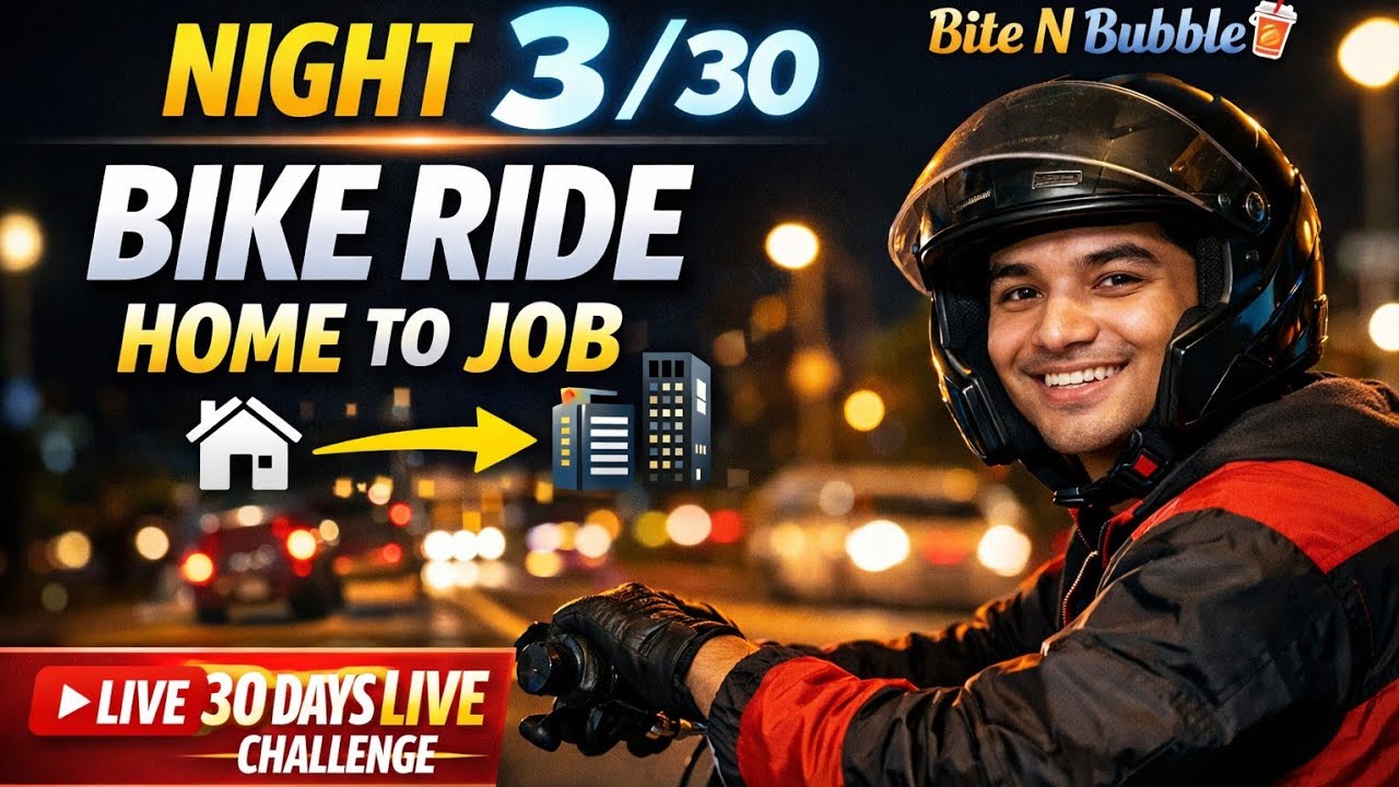 Bite N' Bubble is live “Real Life Daily Bike Ride | Night 3/ 30”